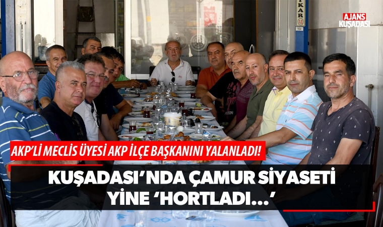 Kuşadası'nda çamur siyaseti yine 'hortladı'