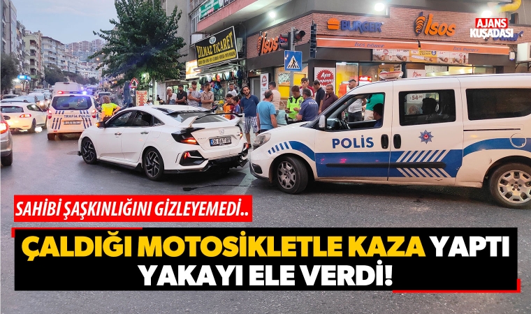 Çaldığı motosikletle kaza yaptı, Yakayı ele verdi!