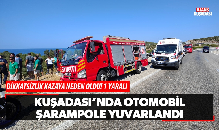 Kuşadası'nda otomobil şarampole yuvarlandı: 1 yaralı