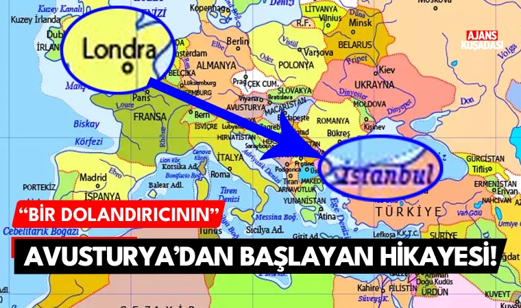 Bir dolandırıcının Avusturya'dan başlayan hikayesi!