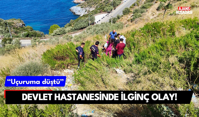 Kuşadası Devlet Hastanesinde ilginç olay!