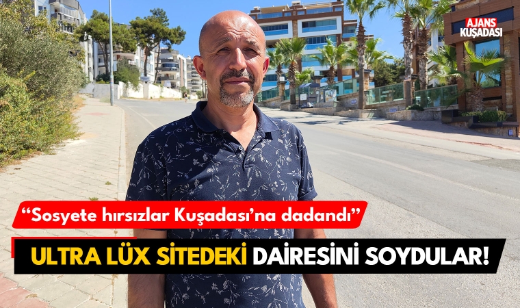 Sosyete hırsızlar Kuşadası'na dadandı!