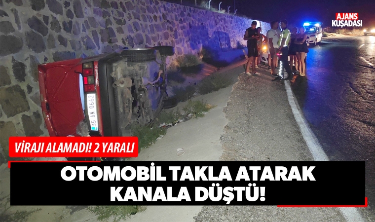 Virajı alamayan otomobil takla atarak kanala uçtu! 2 yaralı