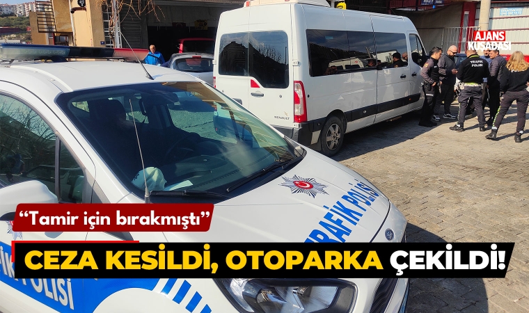 Tamir için bıraktığı motosiklete ceza kesilip otoparka çekildi!