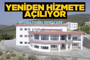 Uluslararası Sağlık Hizmeti Vermesi Planlanan Diş Merkezi Hizmete Başlıyor