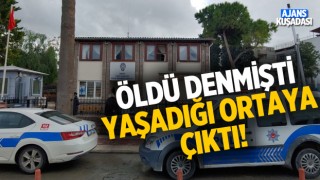 Yangında Öldü Denilen Şahsın Yaşadığı Ortaya Çıktı!