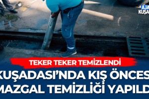 Kuşadası'nda Kış Öncesi Mazgal Temizliği Yapıldı