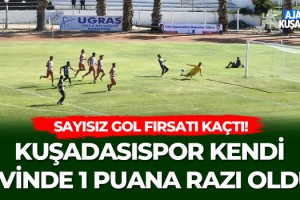 Kuşadasıspor Evinde 1 Puana Razı Oldu