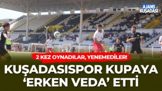 Kuşadasıspor Kupaya 'Erken Veda' Etti