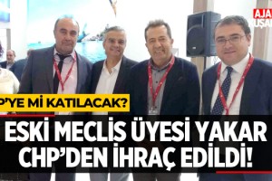 CHP Eski Meclis Üyesi Yakar CHP'den İhraç Edildi