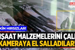 İnşaat Malzemelerini Çalıp Kameraya El Salladılar!