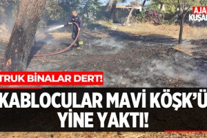 Kablocular Mavi Köşk'ü Yine Yaktı!