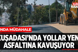 Kuşadası'nda Yollar Asfaltlanıyor