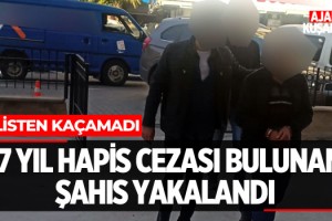 17 Yıl Hapis Cezası Bulunan Şahıs Yakalandı