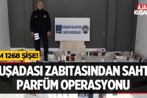 Kuşadası Zabıtasından Sahte Parfüm Operasyonu