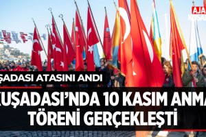 Kuşadası'nda 10 Kasım Anıldı