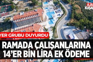 Özyer Grubu Ramada Çalışanlarına 14'er Bin Lira Ek Ödeme