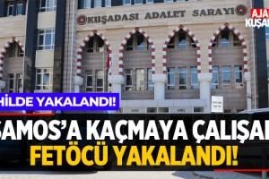 Samos'a Kaçmaya Çalışan Fetöcü Yakalandı