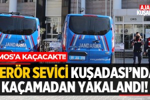 Terör Sevici Kuşadası'nda Yakalandı!