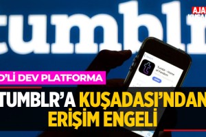 Tumblr'a Kuşadası'ndan Erişim Engeli!