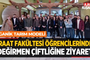 Ziraat Fakültesi Öğrencilerinden Değirmen Çiftliğine Ziyaret