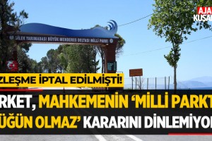 Şirket, Mahkemenin ‘Milli Parkta Düğün Olmaz’ Kararını Dinlemiyor!