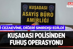 Kuşadası Polisinden Fuhuş Operasyonu!