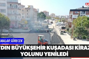 Aydın BŞB, Kuşadası Kirazlı Yolunu Yeniledi