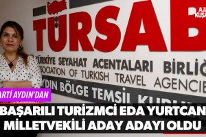 Başarılı Turizmci Eda Yurtcan Milletvekili Aday Adayı Oldu