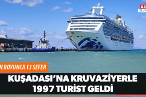 Kuşadası'na Kruvaziyerle 1997 Turist Geldi