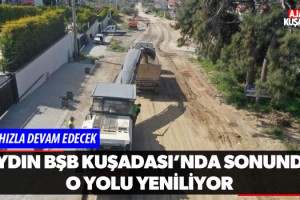 Aydın BŞB Sonunda O Yolu Yeniliyor