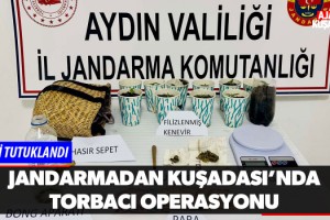 Jandarmadan Kuşadası'nda Torbacı Operasyonu!