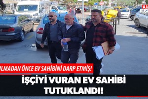 Kuşadası'nda İşçiyi Vuran Ev Sahibi Tutuklandı!