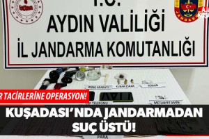 Kuşadası'nda Jandarmadan Suçüstü!