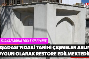 Kuşadası’ndaki 'Tarihi Çeşmeler Aslına Uygun Olarak Restore Edilmektedir'