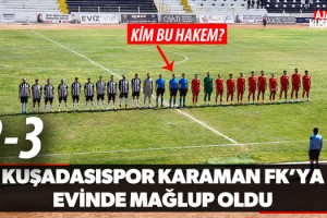 Kuşadasıspor Karaman FK'ya Mağlup Oldu