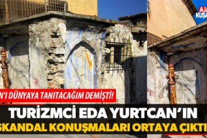 Turizmci Eda Yurtcan'ın Skandal Konuşmaları Ortaya Çıktı!