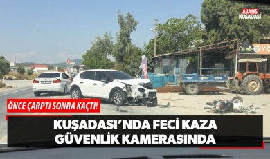 Kuşadası'nda Feci Kaza Güvenlik Kamerasında