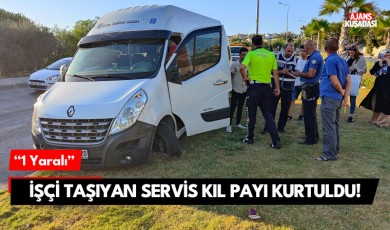 İşçi taşıyan servis kıl payı kurtuldu!