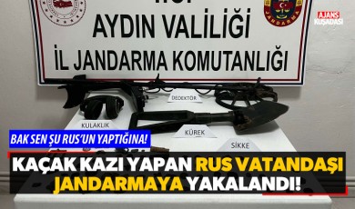 Kaçak kazı yapan Rus vatandaşı jandarmaya yakalandı!