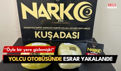 Kuşadası'nda yolcu otobüsünde esrar yakalandı!