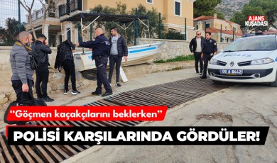 Göçmen kaçakçılarını beklerken Polisi karşılarında gördüler!