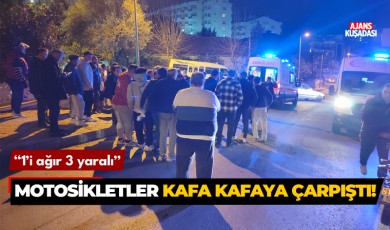 Kuşadası'nda iki motosiklet kafa kafaya çarpıştı! 1'i ağır 3 yaralı